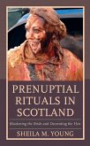 Prenuptial Rituals in Scotland (eBook, PDF)
