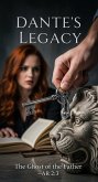 Dante's Legacy The Ghost of the Father (eBook, ePUB) Dante's Legacy The Ghost of the Father (eBook, ePUB)