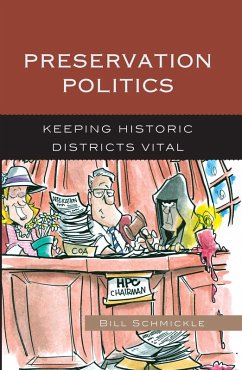 Preservation Politics (eBook, PDF) - Schmickle, William E.