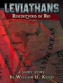 Leviathans: Rendezvous in Rio (A Leviathans short story) (eBook, ePUB) Leviathans: Rendezvous in Rio (A Leviathans short story) (eBook, ePUB)