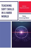 Teaching Soft Skills in a Hard World (eBook, PDF)