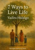 7 Ways To Live Life (English Edition) (eBook, ePUB)