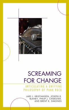 Screaming for Change (eBook, PDF) - Kristiansen, Lars J.; Blaney, Joseph R.; Chidester, Philip J.; Simonds, Brent K. Screaming for Change (eBook, PDF) - Kristiansen, Lars J.; Blaney, Joseph R.; Chidester, Philip J.; Simonds, Brent K.