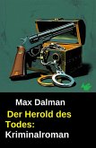 Der Herold des Todes: Kriminalroman (eBook, ePUB) Der Herold des Todes: Kriminalroman (eBook, ePUB)