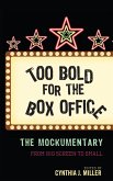 Too Bold for the Box Office (eBook, PDF)