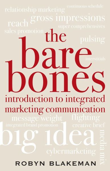 The Bare Bones Introduction to Integrated Marketing Communication (eBook, PDF) The Bare Bones Introduction to Integrated Marketing Communication (eBook, PDF)