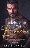 Indebted to the Bratva (eBook, ePUB)