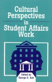 Cultural Perspectives in Student Affairs Work (eBook, PDF) Cultural Perspectives in Student Affairs Work (eBook, PDF)