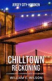 Chill town Reckoning (eBook, ePUB)