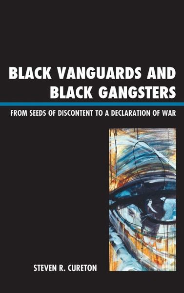Black Vanguards and Black Gangsters (eBook, PDF) Black Vanguards and Black Gangsters (eBook, PDF)