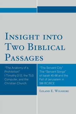 Insight into Two Biblical Passages (eBook, PDF) - Wilshire, Leland E.