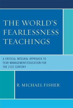 The World's Fearlessness Teachings (eBook, PDF) - Fisher, R. Michael