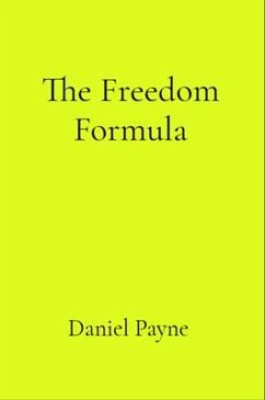 The Freedom Formula (eBook, ePUB) - Payne, Daniel