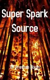 Super Spark Source (eBook, ePUB)