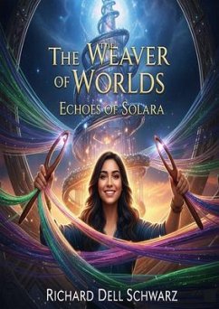 Cover The Weaver of Worlds Echoes of Solara (eBook, ePUB)