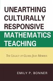 Unearthing Culturally Responsive Mathematics Teaching (eBook, PDF)