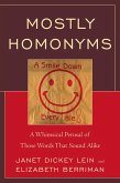 Mostly Homonyms (eBook, PDF) Mostly Homonyms (eBook, PDF)
