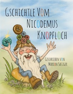 Gschichtle vom Nicodemus Knopfloch (eBook, ePUB) Gschichtle vom Nicodemus Knopfloch (eBook, ePUB)