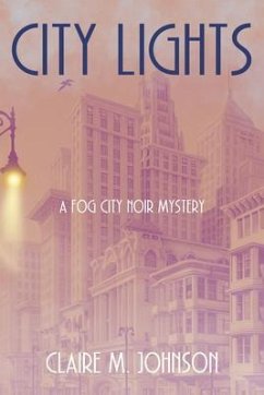 City Lights (eBook, ePUB) - Johnson, Claire M.