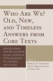 Who Are We? Old, New, and Timeless Answers from Core Texts (eBook, PDF)