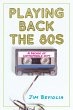 Playing Back the 80s (eBook, PDF) - Bild 1