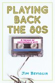 Playing Back the 80s (eBook, PDF)