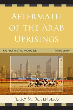 Aftermath of the Arab Uprisings (eBook, PDF) - Rosenberg, Jerry M.