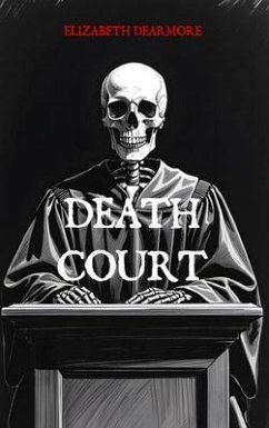 Death Court (eBook, ePUB) - Dearmore, Elizabeth