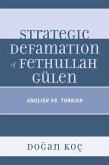 Strategic Defamation of Fethullah Gülen (eBook, PDF)