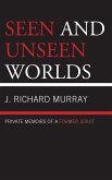 Seen and Unseen Worlds (eBook, PDF) Seen and Unseen Worlds (eBook, PDF)