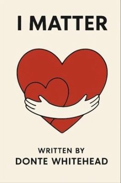 I MATTER (eBook, ePUB) - Whitehead, Donte