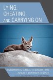 Lying, Cheating, and Carrying On (eBook, PDF) Lying, Cheating, and Carrying On (eBook, PDF)