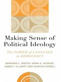 Making Sense of Political Ideology (eBook, PDF) Making Sense of Political Ideology (eBook, PDF)