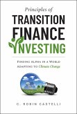 Principles of Transition Finance Investing (eBook, ePUB) Principles of Transition Finance Investing (eBook, ePUB)