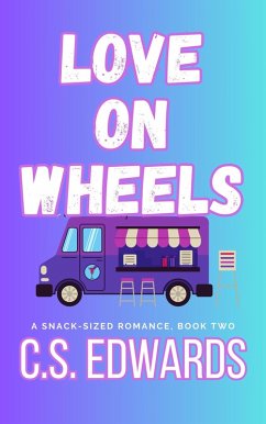 Cover Love On Wheels (A Snack-Sized Romance, #2) (eBook, ePUB)