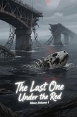 The Last One Under the Red Moon, Volume 1 (eBook, ePUB) The Last One Under the Red Moon, Volume 1 (eBook, ePUB)