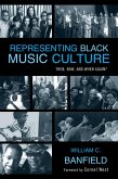 Representing Black Music Culture (eBook, PDF)