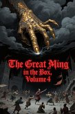The Great Ming in the Box, Volume 4 (eBook, ePUB) The Great Ming in the Box, Volume 4 (eBook, ePUB)