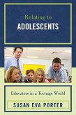 Relating to Adolescents (eBook, PDF) Relating to Adolescents (eBook, PDF)