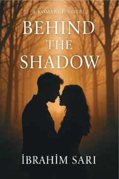 Cover Behind the Shadow (eBook, ePUB)