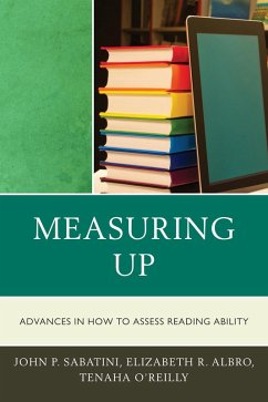 Measuring Up (eBook, PDF) - Sabatini, John; Albro, Elizabeth; O'Reilly, Tenaha Measuring Up (eBook, PDF) - Sabatini, John; Albro, Elizabeth; O'Reilly, Tenaha