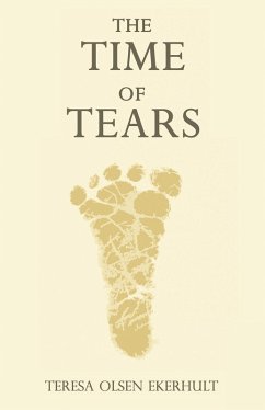 THE TIME OF TEARS (eBook, ePUB) - Ekerhult, Teresa Olsen