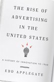 The Rise of Advertising in the United States (eBook, PDF)