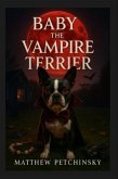 Baby the Vampire Terrier (eBook, ePUB)