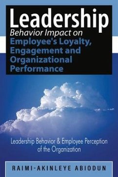 Cover Leadership Behavior Impact on Employee's Loyalty, Engagement and Organizational Performance (eBook, ePUB)