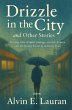 Drizzle in the City and Other Stories... - Bild 1