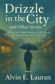 Drizzle in the City and Other Stories (eBook, ePUB) Drizzle in the City and Other Stories (eBook, ePUB)