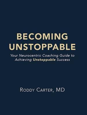 Becoming Unstoppable (eBook, ePUB) Becoming Unstoppable (eBook, ePUB)