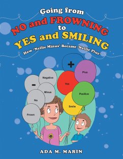 Going from No and Frowning to Yes and Smiling (eBook, ePUB) - Marin, Ada M.