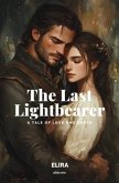 The Last Lightbearer (eBook, ePUB) The Last Lightbearer (eBook, ePUB)